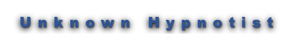 Unknown Hypnotist